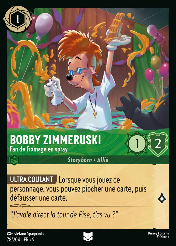 LOR09 [FR] FAB (FOIL) 078 BOBBY ZIMMERUSKI,&nbsp;FAN DE FROMAGE EN SPRAY (UNCO)