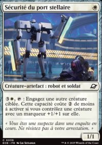 MTG [FR] EOE 039 SECURITE DU PORT STELLAIRE (CREATURE-ARTEFACT : ROBOT ET SOLDAT)