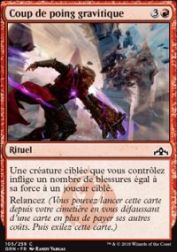 MTG [FR] GRN 105 COUP DE POING GRAVITIQUE (RITUEL)