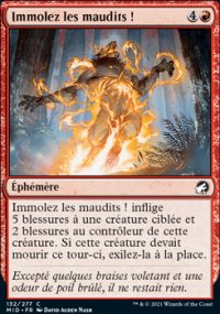MTG [FR] MID 0132 IMMOLEZ LES MAUDITS ! (COMMUNE)