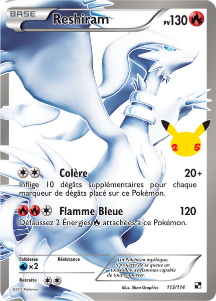 EB07.5 [FR] CEL 45 NB01 113 RESHIRAM (SECRETE RARE)