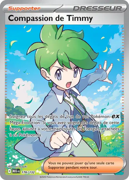 ME01 [FR] MEG 176 Compassion de Timmy (SECRETE ULTRA RARE)