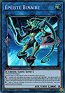 YGO [FR] MP22-FR113 &Eacute;PEISTE BINAIRE (SUPER RARE)