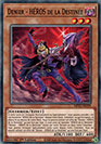 YGO [FR] MP22-FR199 DENIER - H&Eacute;ROS DE LA DESTINEE (COMMUNE)
