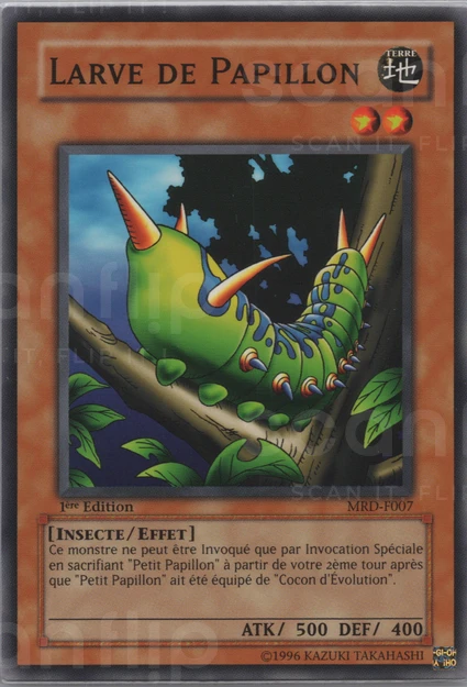 YGO [FR] MRD-F007 (ED1) LARVE DE PAPILLON (COMMUNE)
