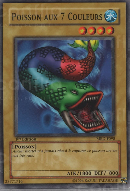 YGO [FR] MRD-F098 (ED1) POISSON AUX 7 COULEURS (COMMUNE)