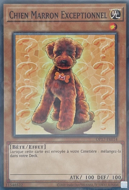 YGO [FR] OP17-FR014 CHIEN MARRON EXCEPTIONNEL (COMMUNE)