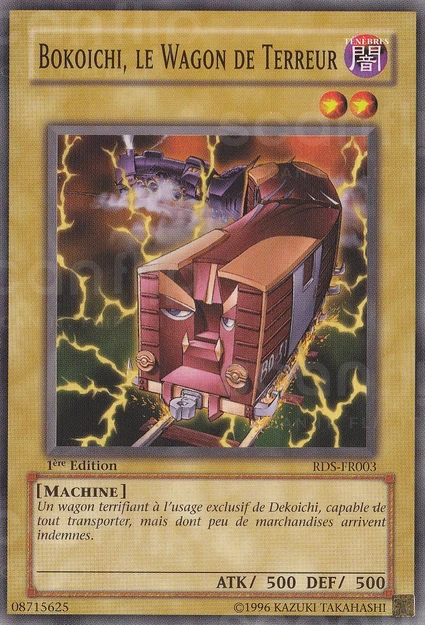 YGO [FR] RDS-FR003 (ED1) BOKOICHI, LE WAGON DE TERREUR (COMMUNE)