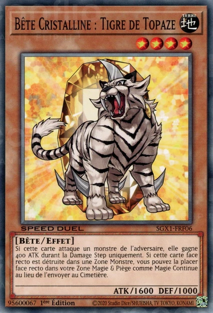 YGO [FR] SGX1-FRF06 BETE CRISTALLINE : TIGRE DE TOPAZE (COMMUNE)