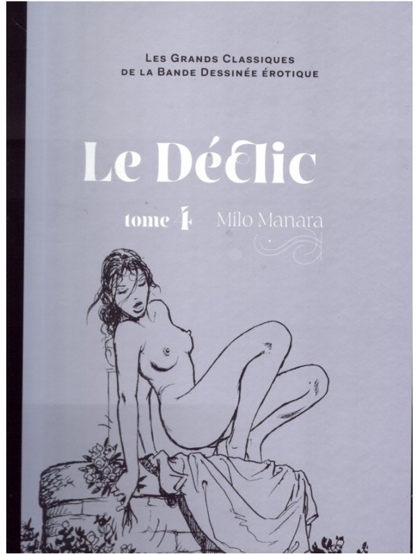 Visuel LES GRANDS CLASSIQUES DE LA BANDE DESSINEE ÉROTIQUE T004 LE DECLIC T04