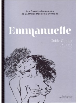 LES GRANDS CLASSIQUES DE LA BANDE DESSINEE ÉROTIQUE T005 EMMANUELLE T01