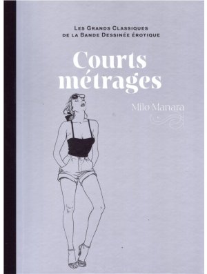 LES GRANDS CLASSIQUES DE LA BANDE DESSINEE ÉROTIQUE T037 COURTS METRAGES