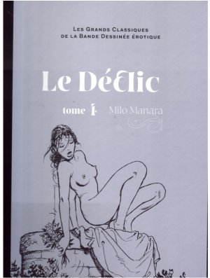 LES GRANDS CLASSIQUES DE LA BANDE DESSINEE ÉROTIQUE T004 LE DECLIC T04