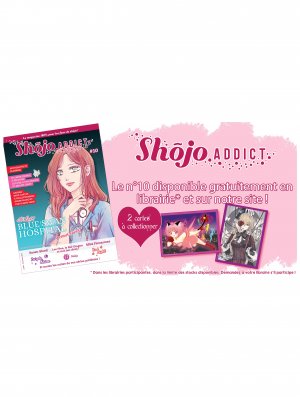 SHOJO ADDICT MAG #10 (OFFERT SOUS CONDITION)