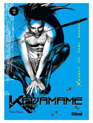 KEDAMAME L'HOMME VENU DU CHAOS T02
