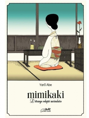 MIMIKAKI - L'ETRANGE VOLUPTE AURICULAIRE