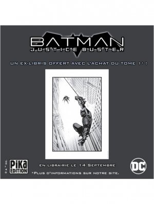 EX LIBRIS BATMAN JUSTICE BUSTER (OFFERT SOUS CONDITION)