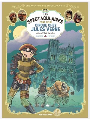 LES SPECTACULAIRES T06 (COLLECTOR BULLE EN STOCK)