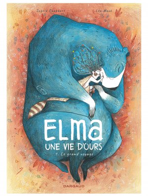 ELMA,UNE VIE D'OURS T1 ELMA, UNE VIE D'OURS - TOME 1 - ELMA, UNE VIE D'OURS - TOME 1