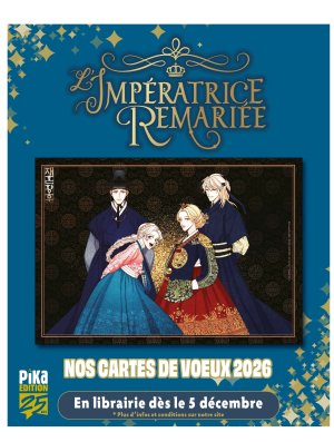 CARTE DE VOEUX PIKA 2026 (OFFERTE SOUS CONDITION) L'IMPERATRICE REMARIEE